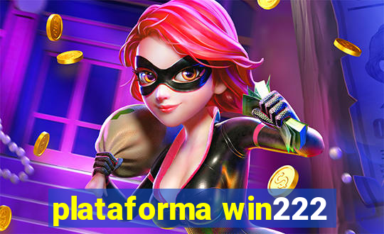 plataforma win222